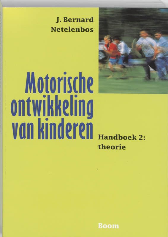2 Theorie (Motorische ontwikkeling van kinderen: theorie) Psychology