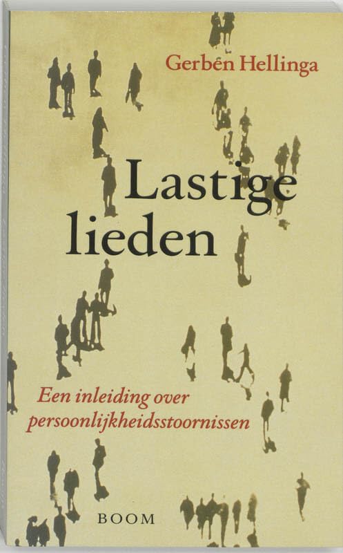 Lastige lieden: een inleiding over persoonlijkheidsstoornissen book