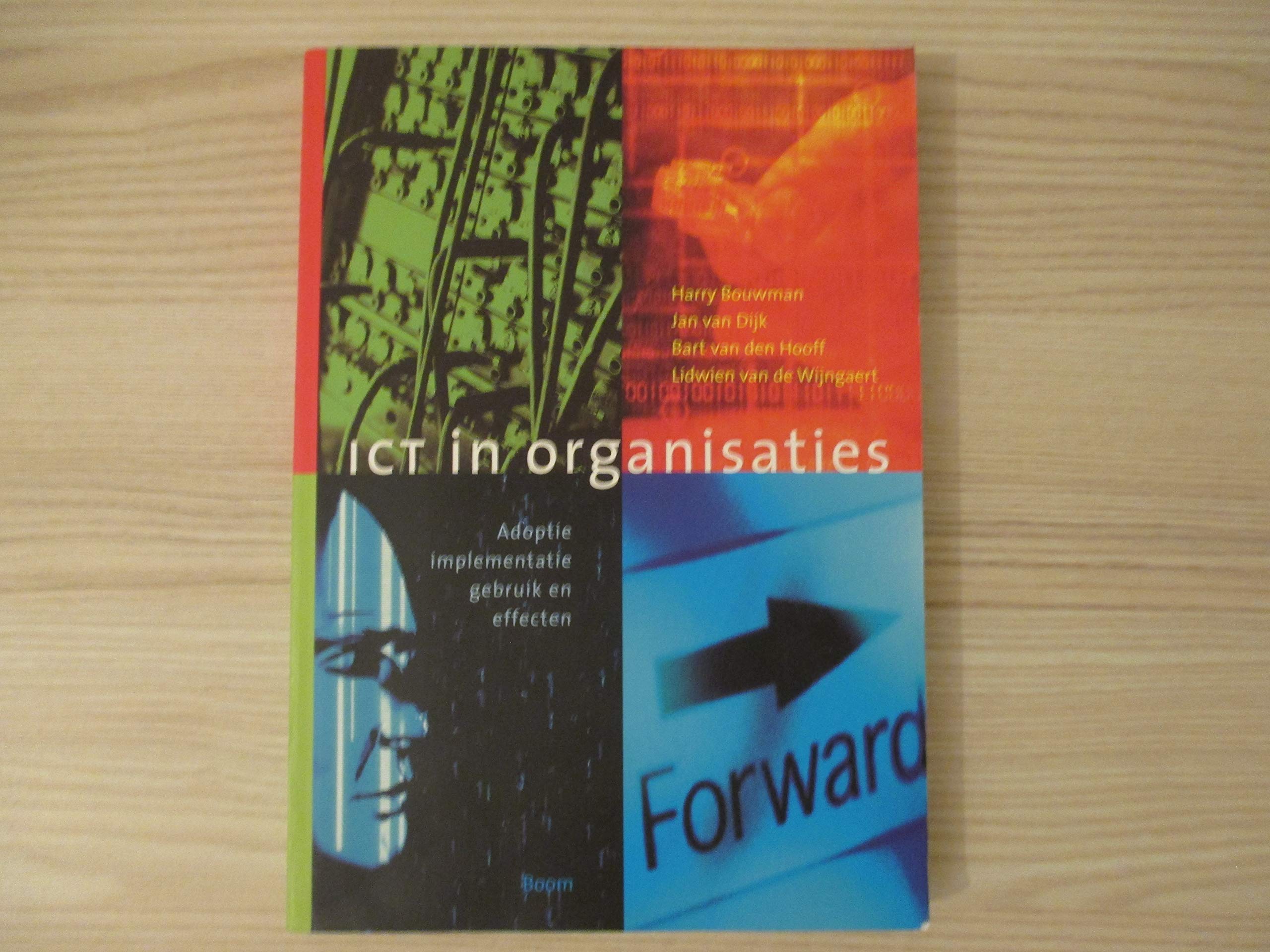 ICT in organisaties: adoptie, implementatie, gebruik en effecten Reference Books