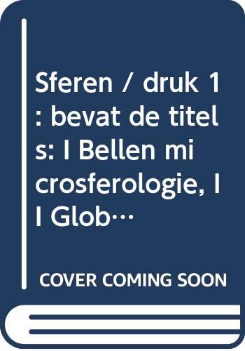 Sferen: bevat de titels: I Bellen microsferologie, II Globes macrosferologie book