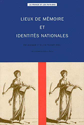 Lieux De Memoire Et Identites Nationales: LA France Et Les Pays-Bas 1 book