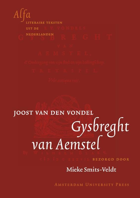 Gysbreght Van Aemstel - Joost Van Den Vondel book