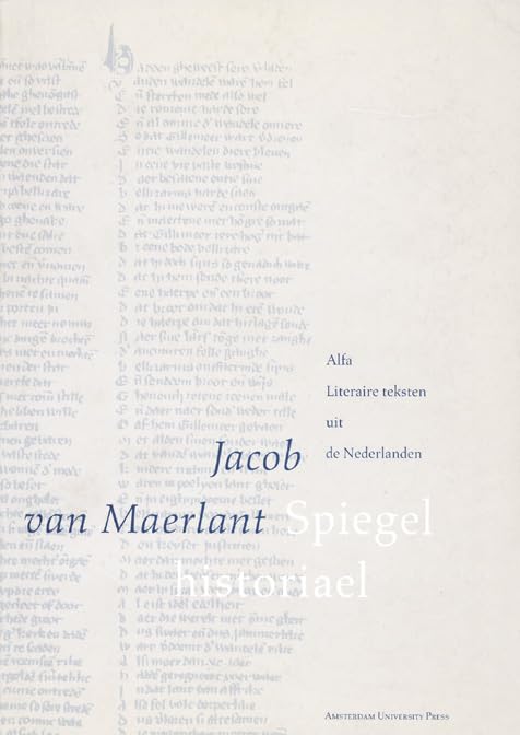 Spiegel Historiael: Jacob Van Maerlant (Alfa) Poetry