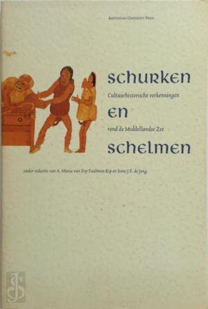 Schurken en schelmen: cultuurhistorische verkenningen rond de Middellandse Zee book