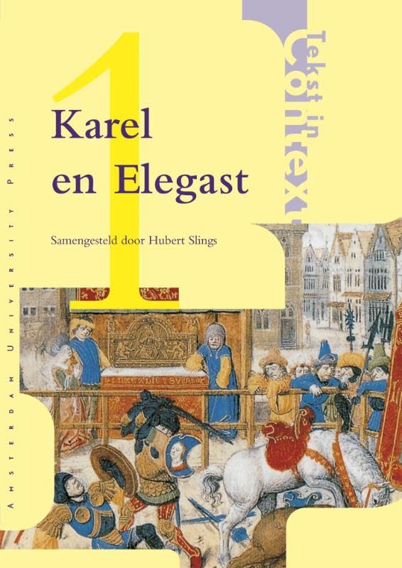 Karel En Elegast (Tekst in Context) Contemporary literature