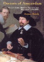Doctors of Amsterdam: Patient Care, Medical Training and Research (1650 - 2000) book