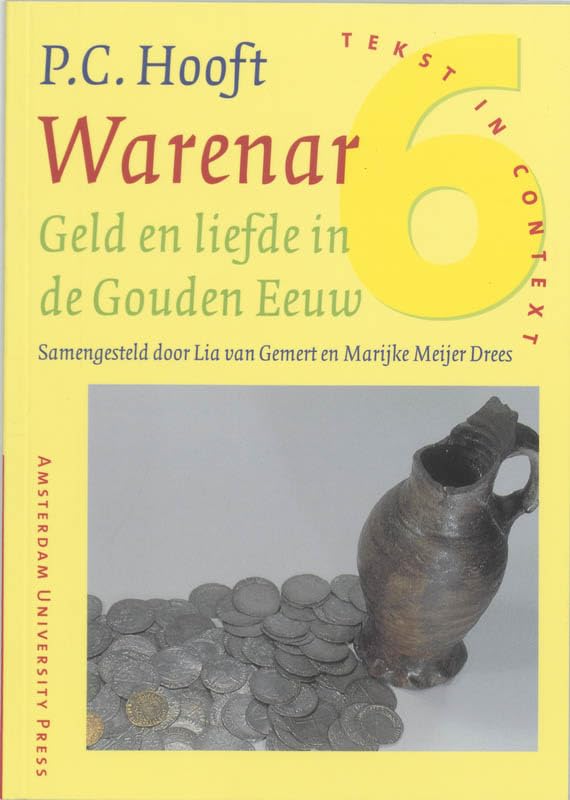 P.C. Hooft - Warenar: Geld En Liefde in De Gouden Eeuw book