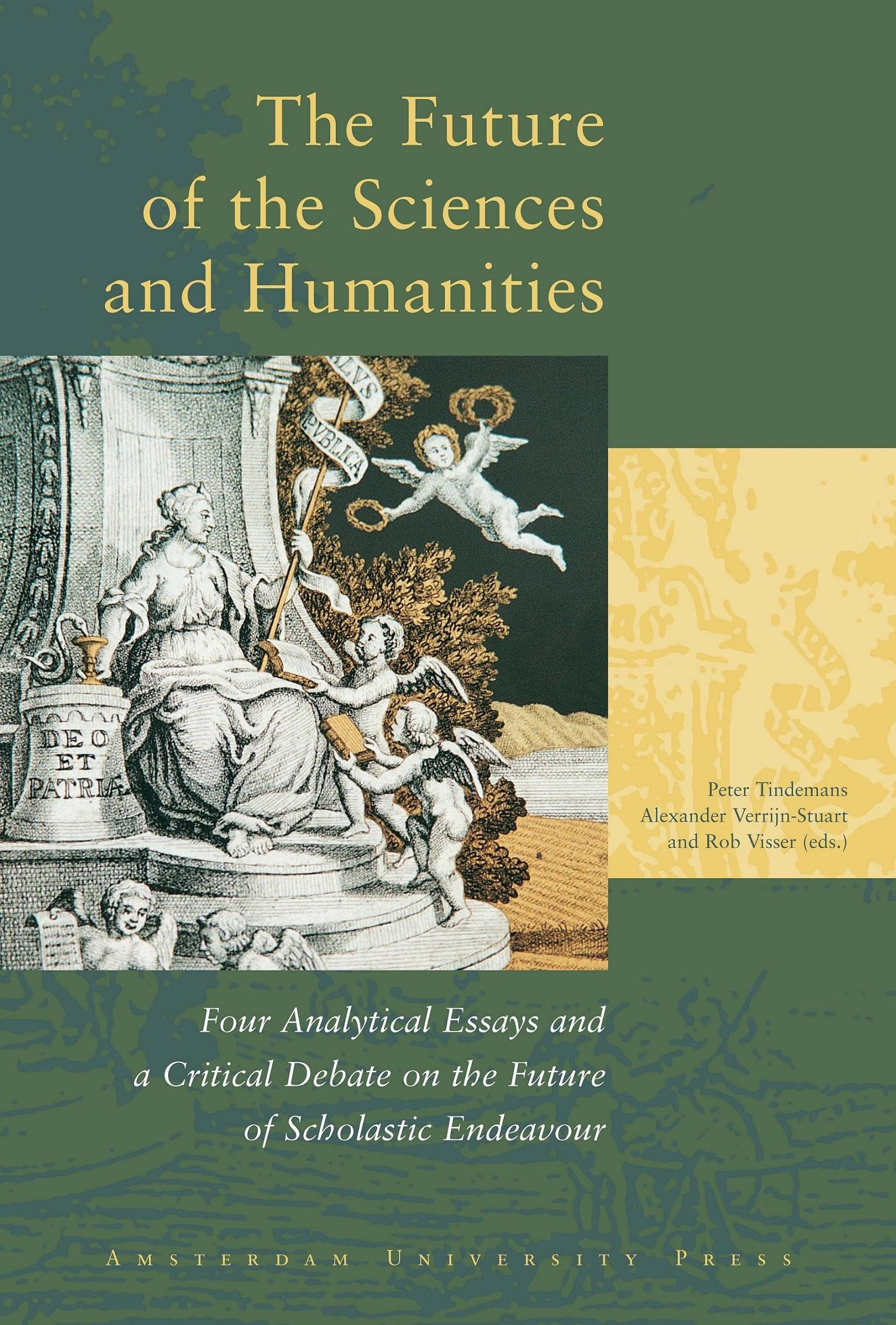 Future of the Sciences and Humanities: Four Analytical Essays and a Critical Debate on the Future of Scholastic Endeavour book
