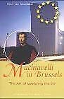 Macchiavelli in Brussels: The Art of Lobbying the EU Law