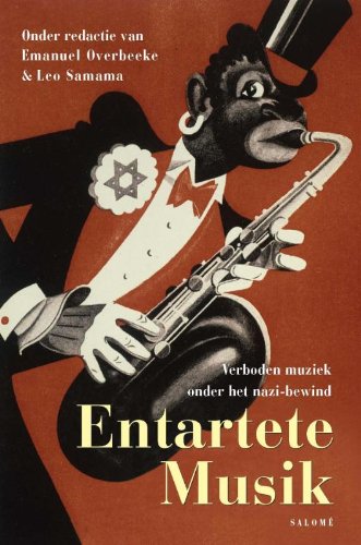 Entartete Musik: verboden muziek onder het nazi-bewind book
