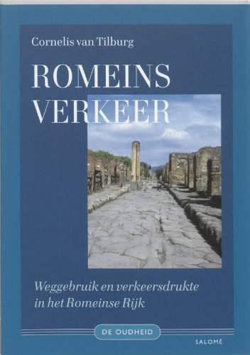 Romeins verkeer: weggebruik en verkeersdrukte in het Romeinse Rijk (De oudheid) Politics & History