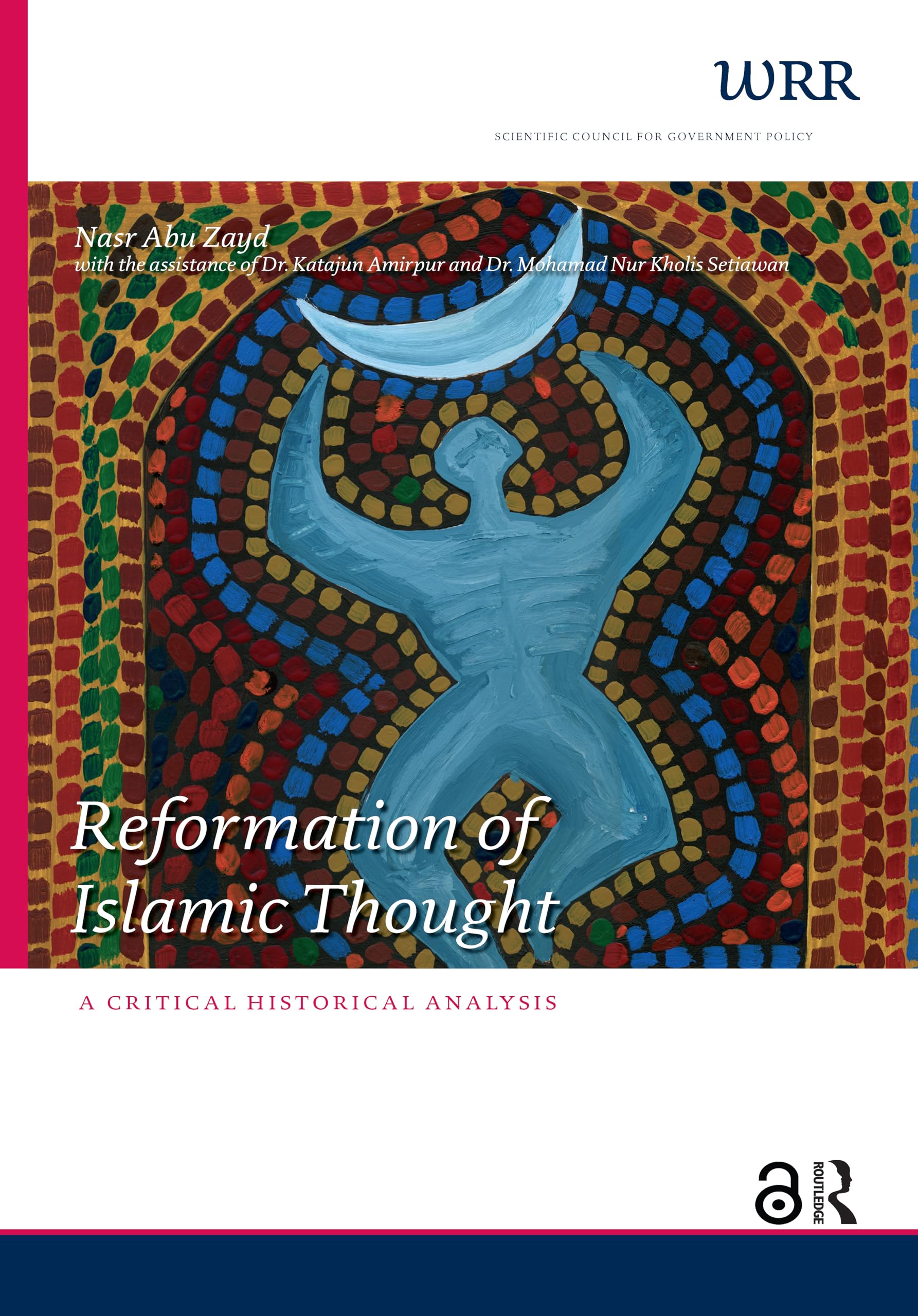 Reformation of Islamic Thought. A Critical Historical Analysis book
