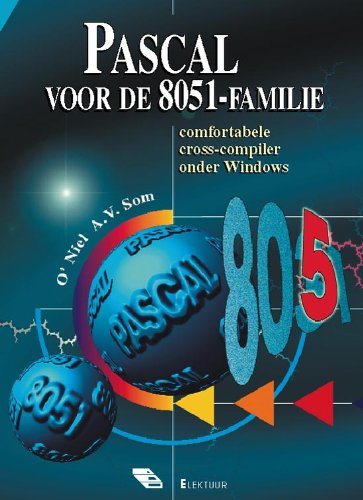 Pascal voor de 8051-familie: comfortabele cross-compiler onder Windows book
