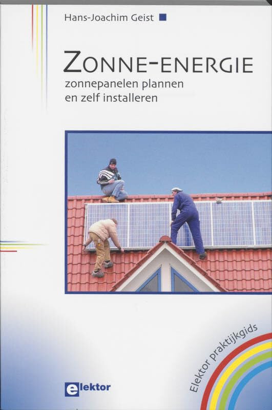 Zonne-energie: zonnepanelen plannen en zelf installeren book
