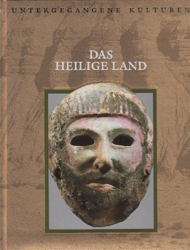 Untergegangene Kulturen: Das Heilige Land Books