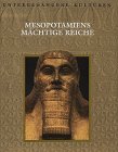 Mesopotamiens mächtige Reiche Books