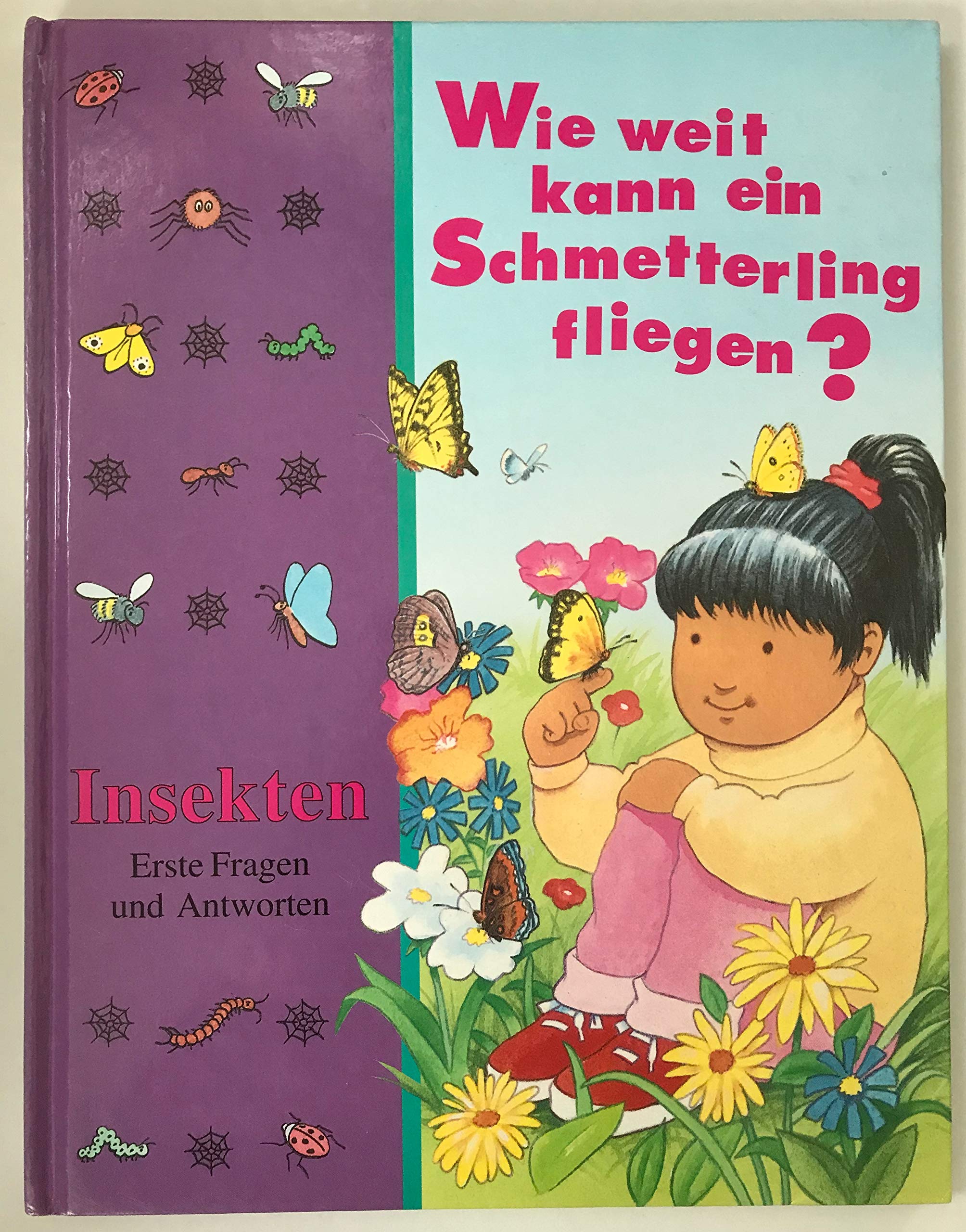 Wie weit kann ein Schmetterling fliegen?: Insekten Children's books