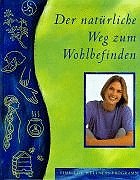 Der natürliche Weg zum Wohlbefinden Books