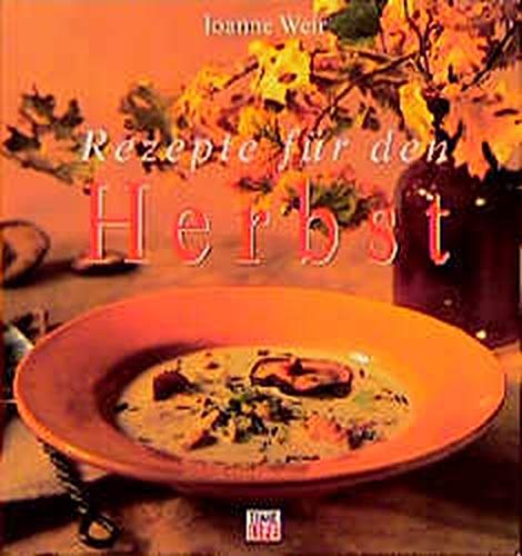Rezepte für den Herbst Cooking & Enjoying