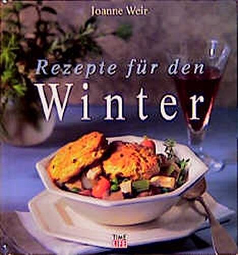 Rezepte für den Winter Cooking & Enjoying