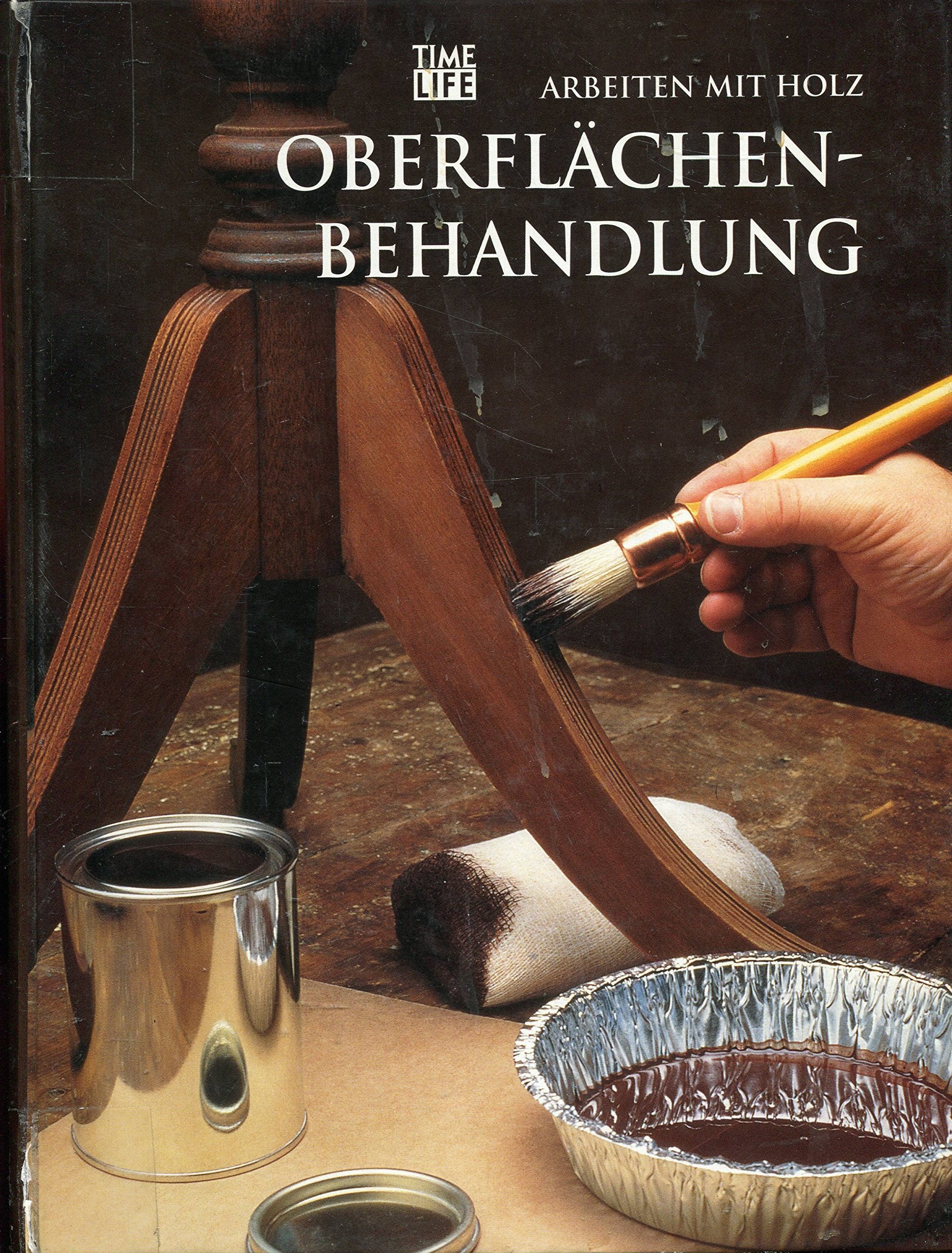 Arbeiten mit Holz - Oberflächenbehandlung Books