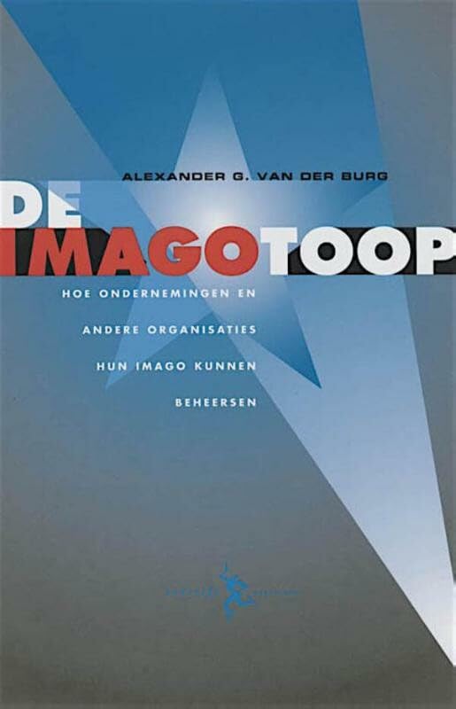 De imagotoop: hoe ondernemingen en andere organisaties hun imago kunnen beheersen book