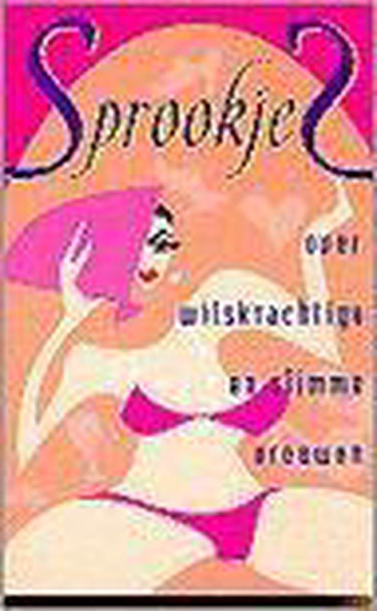 SPROOKJES OVER WILSKRACHTIGE EN SLIMME VROUWEN book