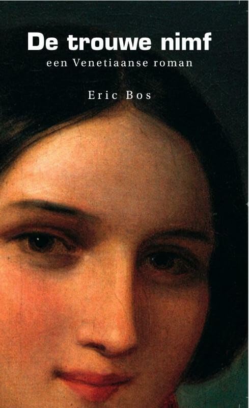 De trouwe nimf: een Venetiaanse roman book