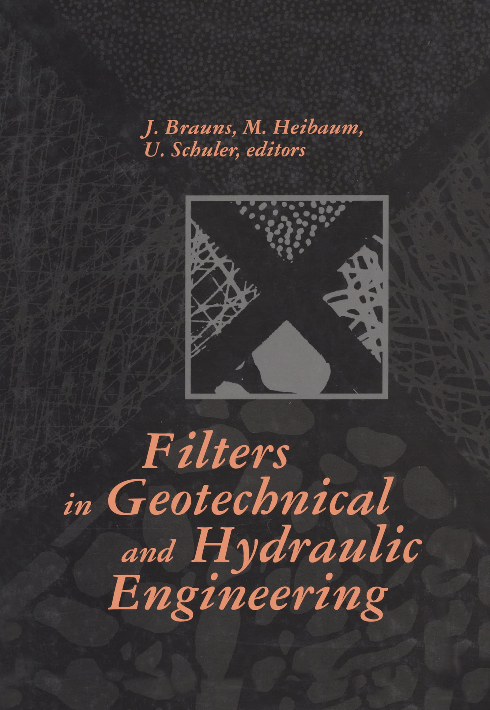 Brauns, J: Filters in Geotechnical and Hydraulic Engineering Business, Finance & Career