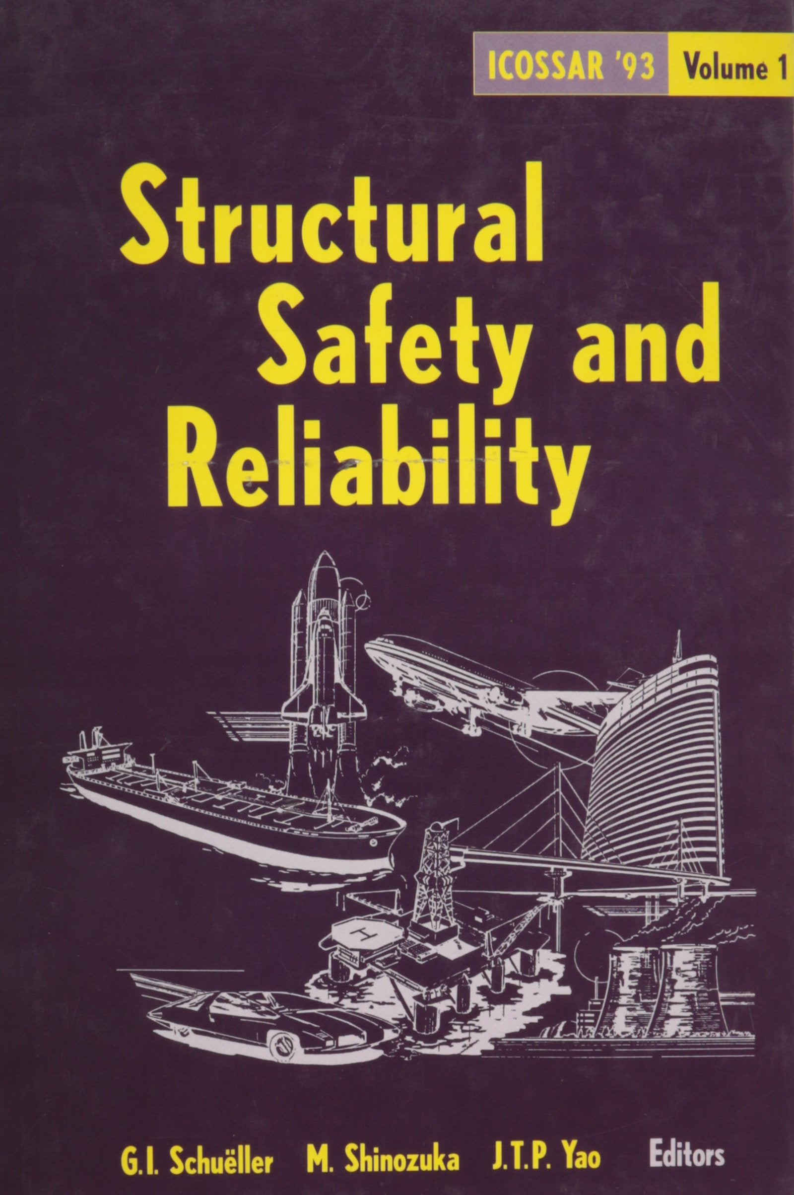 Structural Safety & Reliability: Proceedings of the 6th International Conference on Structural Safety and Reliability, Icossar '93, Innsbruck, 9-13 August 1993 (1) Business & Technology