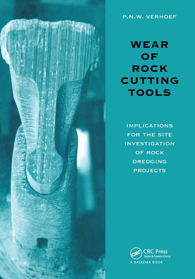 Wear of Rock Cutting Tools: Implications for the Site Investigation of Rock Dredging Projects Business & Technology