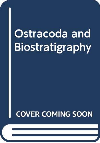 Ostracoda and Biostratigraphy: Proceedings of the Twelfth International Symposium on Ostracoda Prague/Czech Republic/26-30 July 1994 Business & Technology
