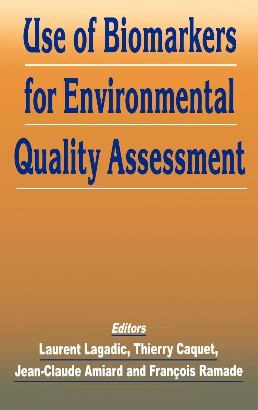 Use of Biomarkers for Environmental Quality Assessment Business & Technology