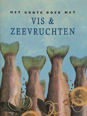 Het grote boek met vis & zeevruchten Leisure, Home & Garden