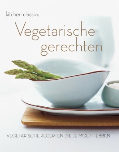 Price, J.:Vegetarische gerechten / druk 1 Leisure, Home & Garden