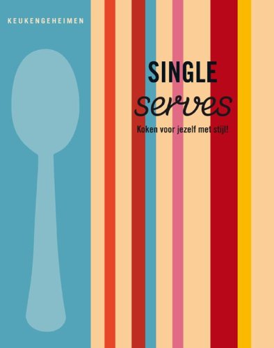 Single koken: koken voor jezelf met stijl book