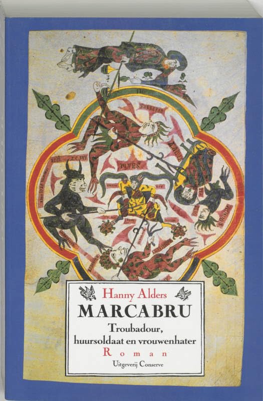 Marcabru: troubadour, huursoldaat en vrouwenhater roman Books