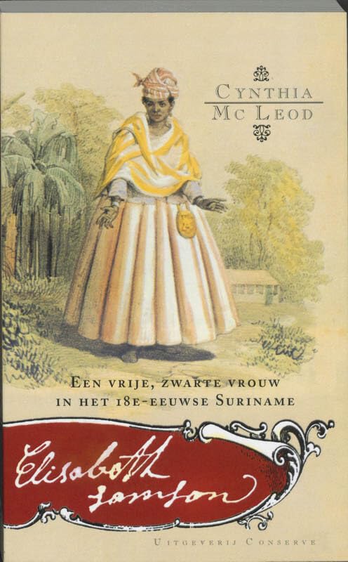 Elisabeth Samson: een vrije, zwarte vrouw in het achttiende-eeuwse Suriname book