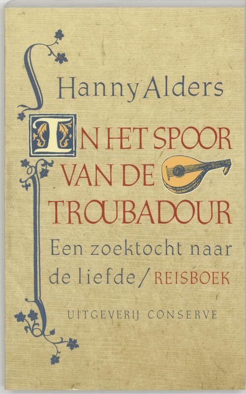 In het spoor van de troubadour: een zoektocht naar de liefde Memories