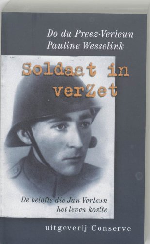 Soldaat in verzet: de belofte die Jan Verleun het leven kostte book