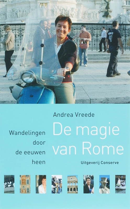 De magie van Rome: wandelingen door de eeuwen heen book