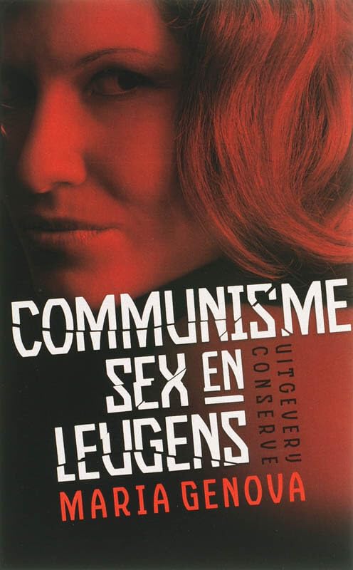 Communisme, sex en leugens: roman book