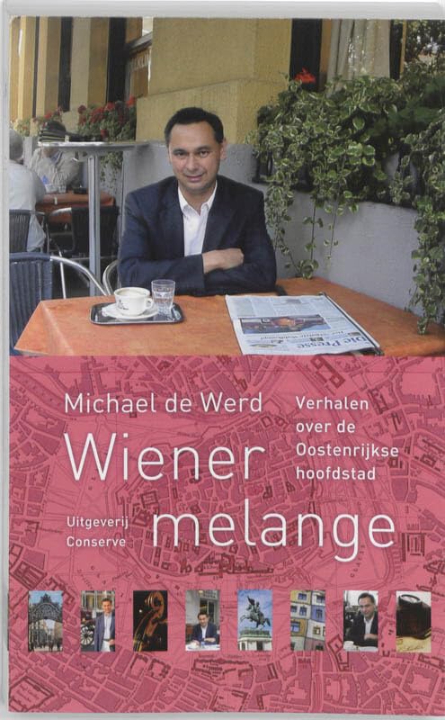Wiener melange: verhalen over de Oostenrijkse hoofdstad (NOS-correspondentenreeks, 11) Memories
