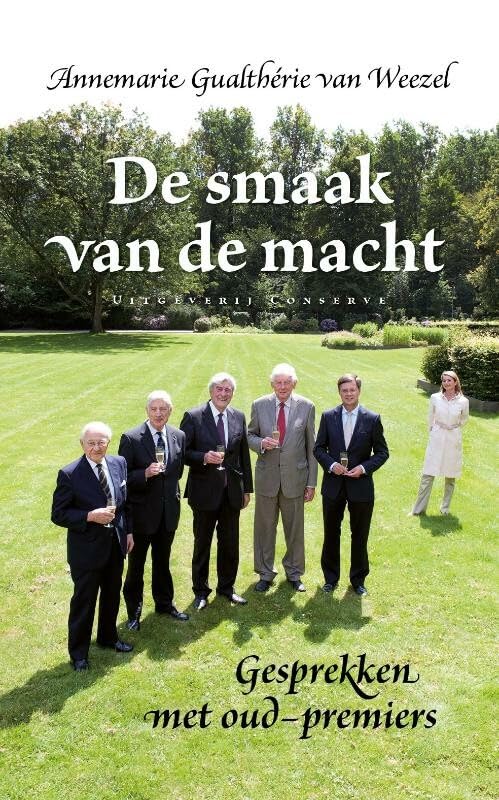 De smaak van de macht: gesprekken met oud-premiers book