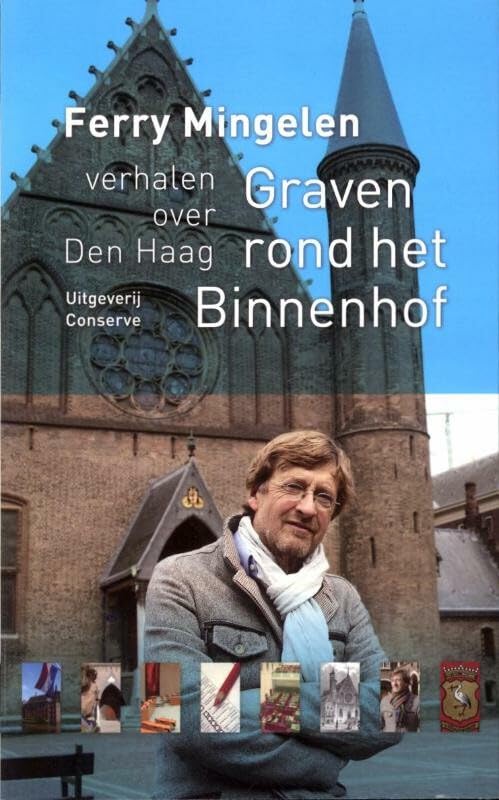 Graven rond het Binnenhof: verhalen over Den Haag book