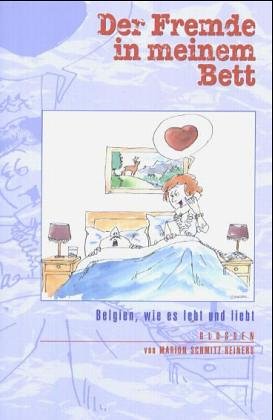 Der Fremde in meinem Bett: Belgien, wie es lebt und liebt Manga
