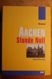Aachen Stunde Null: Roman Classics