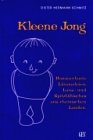 Kleene Jong: Hammerharte Lümmel eien, Laus- und Spitzbübi sches aus rheinischen Landen Classics