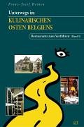 Unterwegs im kulinarischen Osten Belgiens: Restaurants zum Verführen Travel Guides