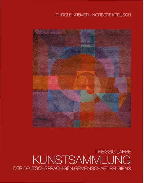 Dreissig Jahre Kunstsammlung der Deutschsprachigen Gemeinschaft Belgiens Film, Art & Culture